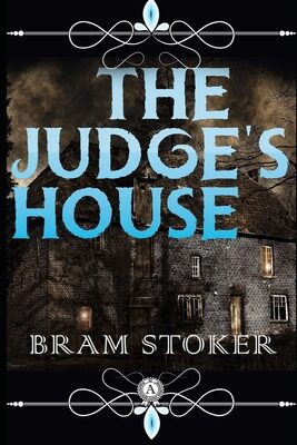 The Judge's House Illustrated