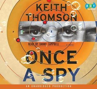 Once A Spy: A Novel