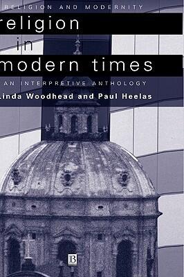 Religion in Modern Times: An Interpretive Anthology