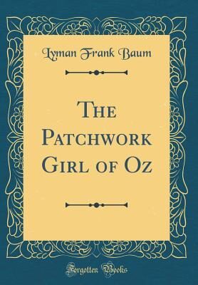 The Patchwork Girl of Oz