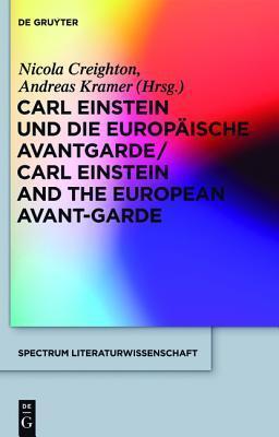 Carl Einstein Und Die Europ�ische Avantgarde/Carl Einstein and the European Avant-Garde