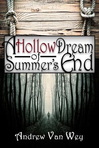 A Hollow Dream of Summer's End