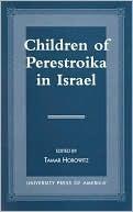 Children of Perestroika in Israel