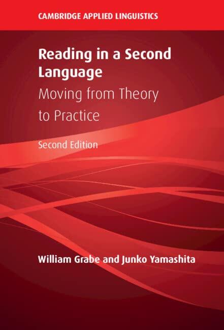 Reading in a Second Language: Moving from Theory to Practice