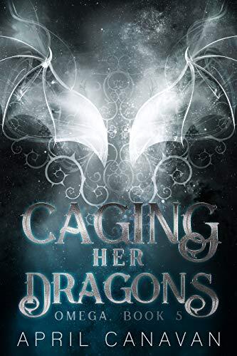 Caging Her Dragons