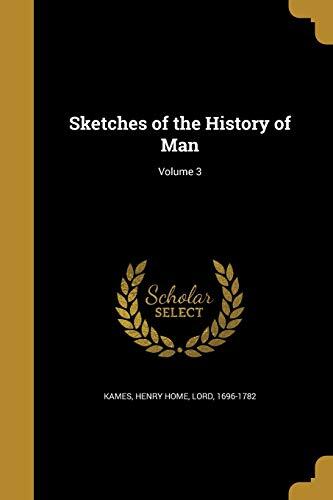 Sketches of the History of Man; Volume 3