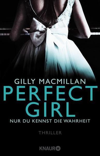 Perfect Girl - Nur du kennst die Wahrheit