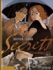 Secrets - L'écharde Part 2