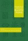 The Theoretical Aspects of Bantu Tone (Volume 82)