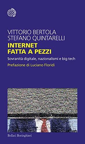 Internet Fatta a Pezzi: Sovranità Digitale, Nazionalismi e Big Tech