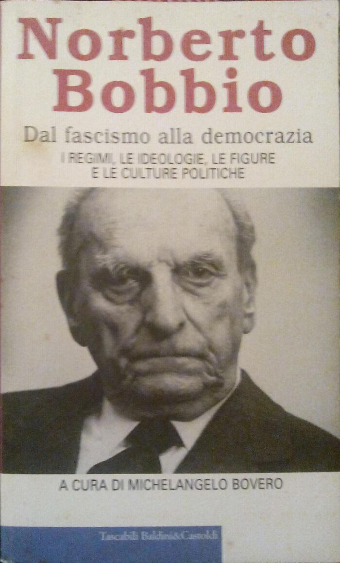 Dal fascismo alla democrazia: I regimi, le ideologie, le figure e le culture politiche