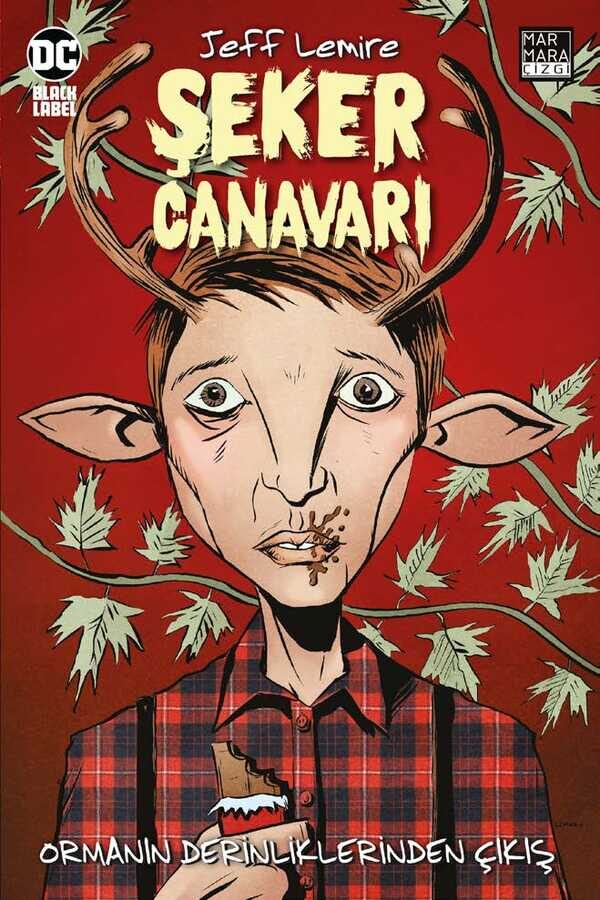 Şeker Canavarı, Cilt 1: Ormanın Derinliklerinden Çıkış