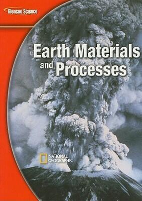 Glencoe Earth iScience Modules: Earth Materials and Processes, Student Edition