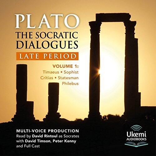 The Socratic Dialogues: Late Period, Volume 1: Timaeus, Critias, Sophist, Statesman