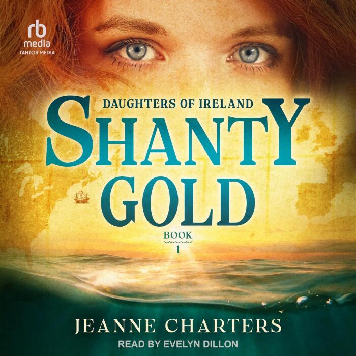 Shanty Gold: Daughters of Ireland, Book 1