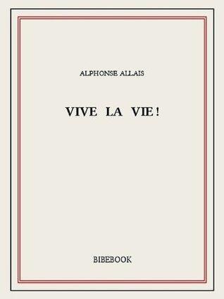 Vive la vie!