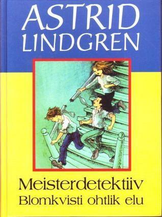 Meisterdetektiiv Blomkvisti ohtlik elu