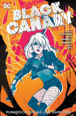 Black Canary: Bd. 2: Punkrock, Ninjas und Dämonen