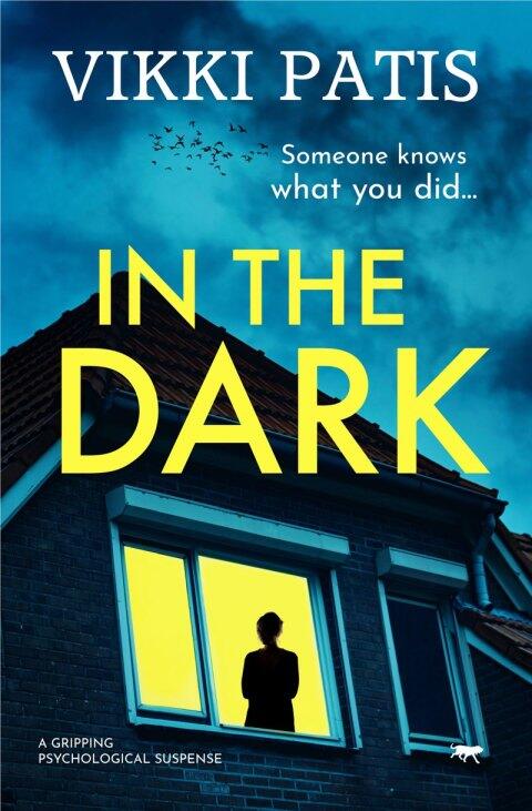 In the Dark: A Gripping Psychological Suspense