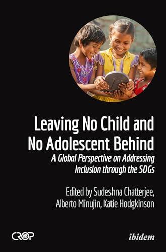 Leaving No Child and No Adolescent Behind: A Global Perspective on Addressing Inclusion through the SDGs