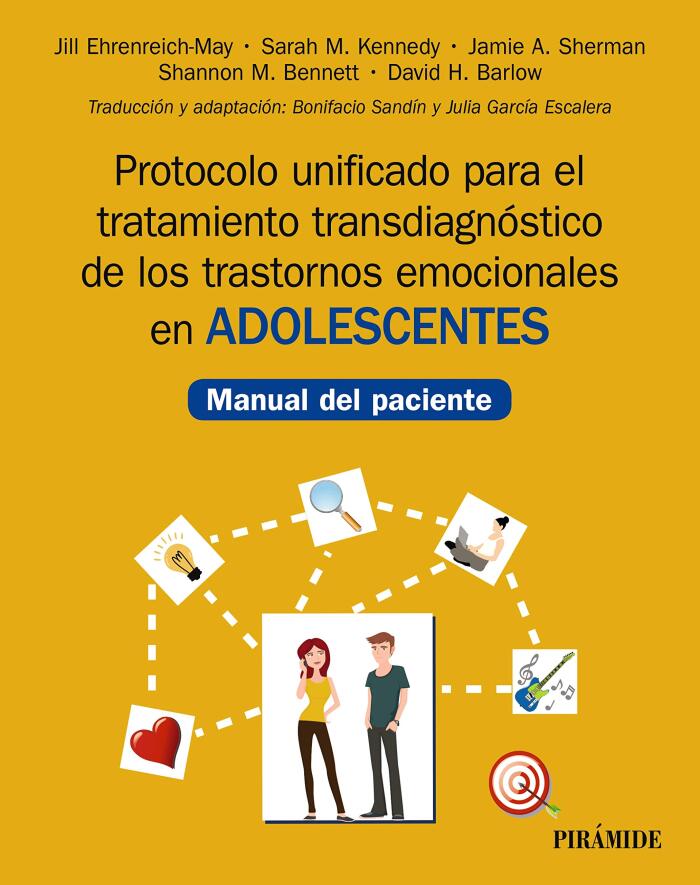 Protocolo unificado para el tratamiento transdiagnóstico de los trastornos emocionales en adolescentes: Manual del paciente (Manuales prácticos)