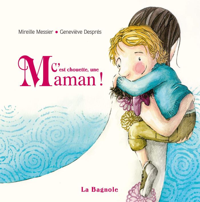 C'est Chouette, Une Maman!