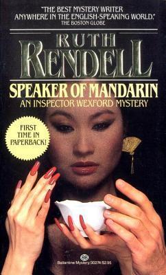 Speaker of Mandarin: An Inspector Wexford Mystery