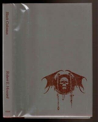 Rare BLACK COLOSSUS Howard, Robert E. Donald M. Grant, Publisher, Inc. 1st edit/1st print 1979 [Hardcover] Howard, Robert E. [Hardcover] Howard, Robert E.