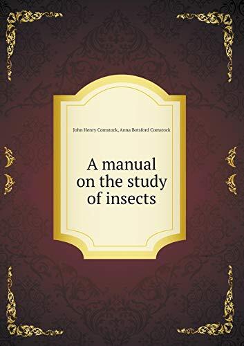 A manual on the study of insects