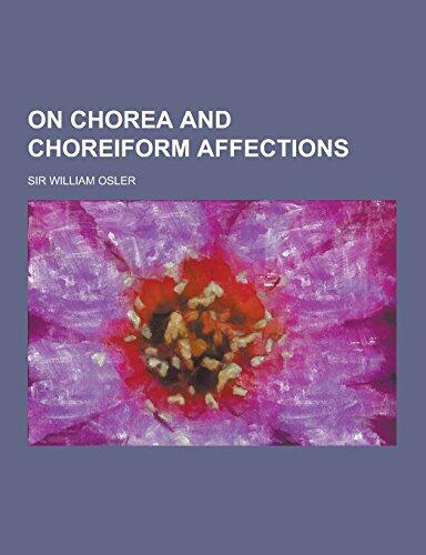 On Chorea and Choreiform Affections
