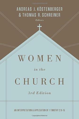 Women in the Church: An Interpretation and Application of 1 Timothy 2