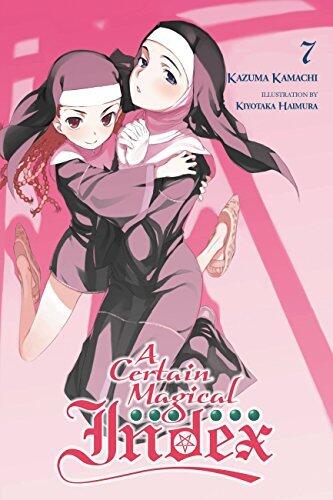 A Certain Magical Index, Vol. 7 (light novel) (A Certain Magical Index