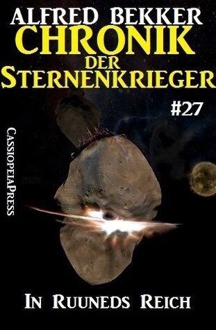 Chronik der Sternenkrieger 27: In Ruuneds Reich