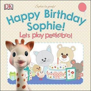 Happy Birthday Sophie! Pop-Up Peekaboo!