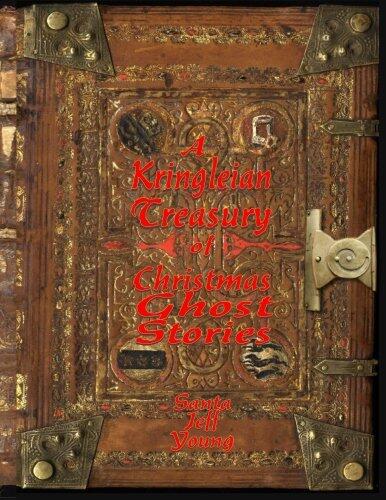 A Kringleian Treasury of Christmas Ghost Stories
