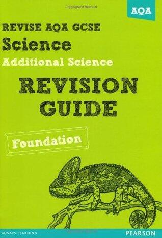 REVISE AQA: GCSE Additional Science A Revision Guide Foundation
