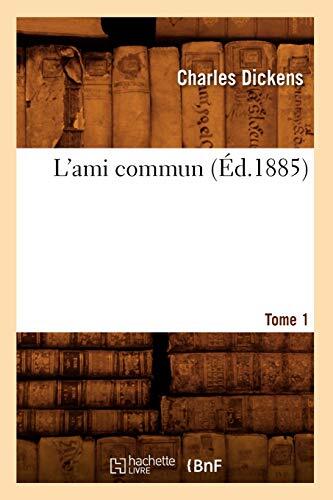 L'Ami Commun (Tome 1)