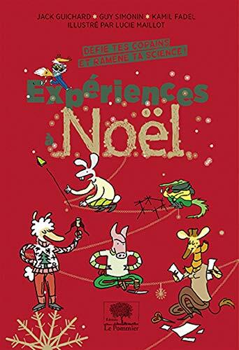 Expériences à Noël: Défie tes copains et ramène ta science !