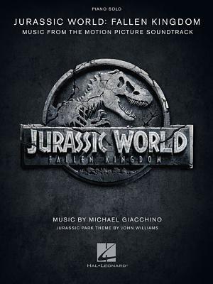 Jurassic World: Fallen Kingdom: Music from the Motion Picture Soundtrack
