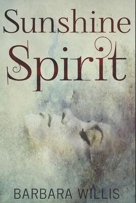 Sunshine Spirit: Large Print Edition