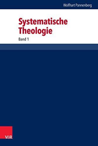 Systematische Theologie: Band 1