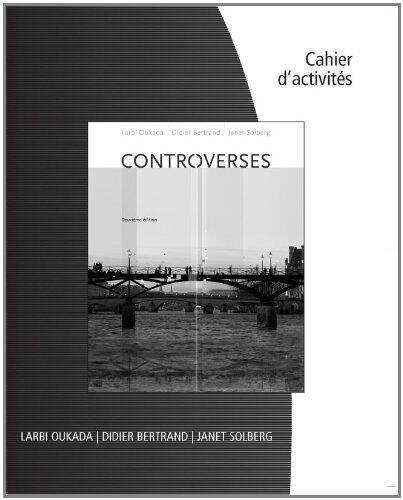 Student Activities Manual for Oukada, Bertrand, Solberg's Controverses