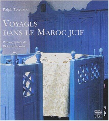 VOYAGES DANS LE MAROC JUIF -