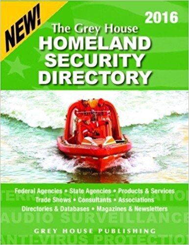 The Grey House Homeland Security Directory, 2016