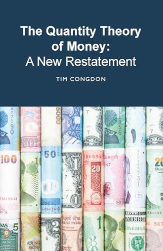 The Quantity Theory of Money: A New Restatement
