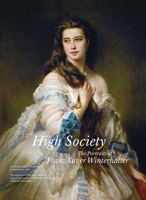 High Society: The Portraits of Franz Xaver Winterhalter