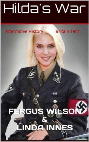 Hilda's War: Alternative History Britain 1941