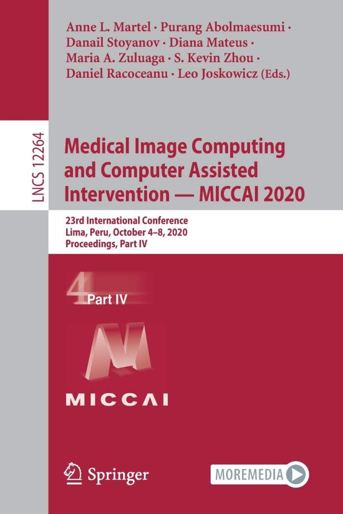Medical Image Computing and Computer Assisted Intervention – MICCAI 2020: 23rd International Conference, Lima, Peru, October 4–8, 2020, Proceedings, Part IV