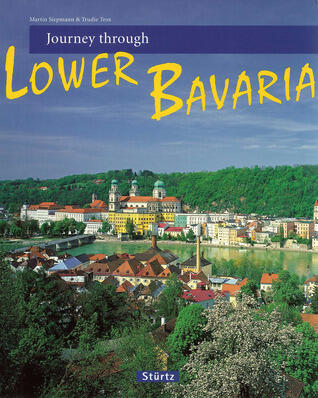 Journey Through Lower Bavaria