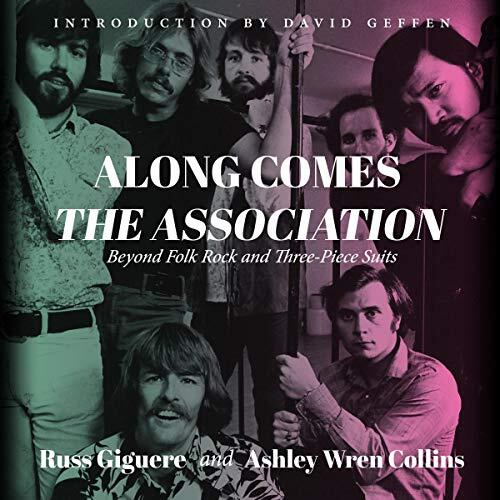Along Comes the Association: Beyond Folk Rock and Three-Piece Suits